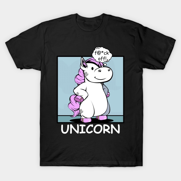 Unicorn - f@*ck off! Funny Rude Unicorns T-Shirt by Lumio Gifts